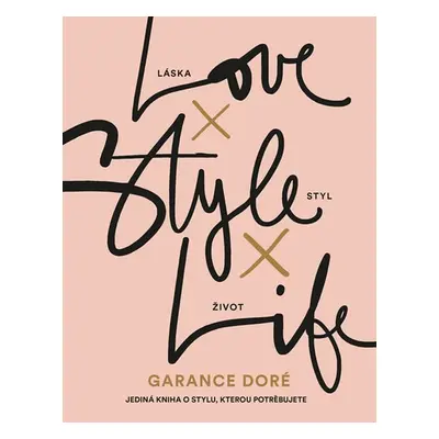 Love × Style × Life (Doré Garance)