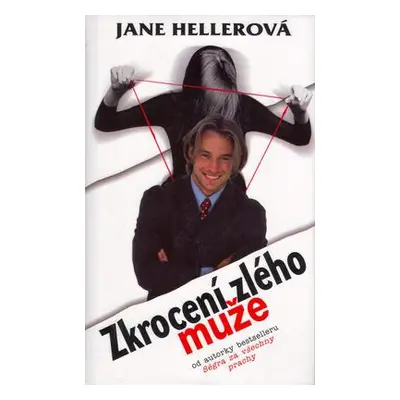 Zkrocení zlého muže (Jane Heller)