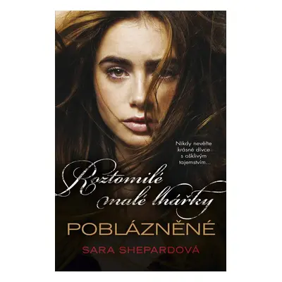 Poblázněné (Sara Shepard)