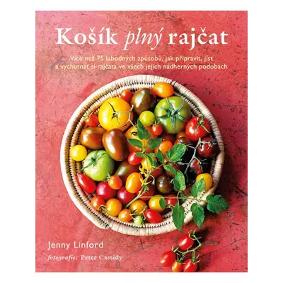 Košík plný rajčat (Jenny Linford)