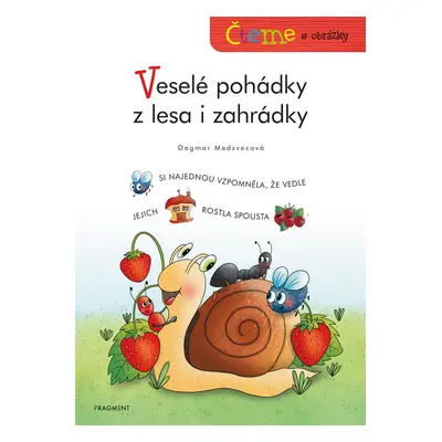 Čteme s obrázky – Veselé pohádky z lesa i zahrádky (Dagmar Medzvecová)