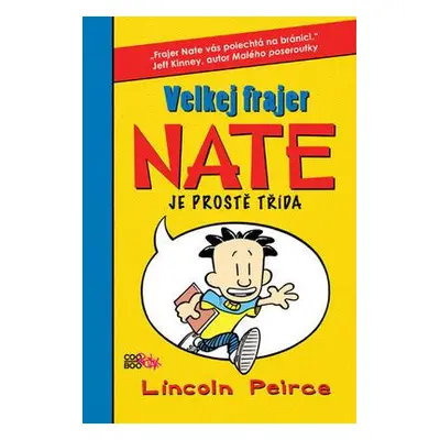 Velkej frajer Nate je prostě třída (Lincoln Peirce)