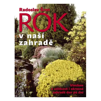 Rok v naší zahradě (Radoslav Šrot)