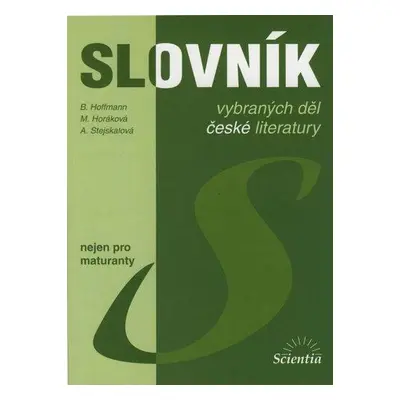 Slovník vybraných děl české literatury (Bohuslav Hoffmann)