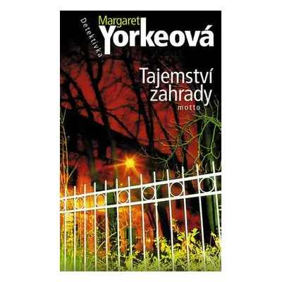 Tajemství zahrady (Margaret Yorkeová)