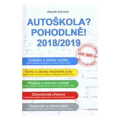 Autoškola? Pohodlně! - 2018/2019 (Zdeněk Schröter)