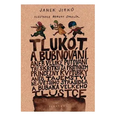 Tlukot a bubnování (Jan Jirků)