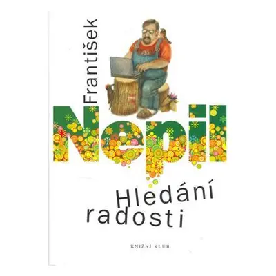 Hledání radosti (František Nepil)