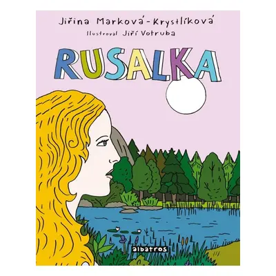 Rusalka (Jiřina Marková-Krystlíková)