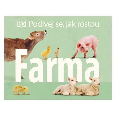 Podívej se, jak rostou: Farma (Olga Polišenská)