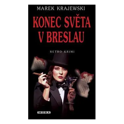 Konec světa v Breslau (Marek Krajewski)