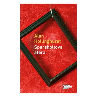 Sparsholtova aféra (Alan Hollinghurst)