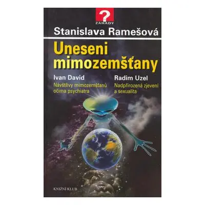 Uneseni mimozemšťany (Ramešová Stanislava)