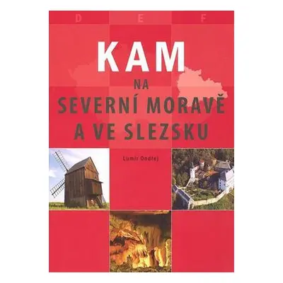 KAM na severní Moravě a ve Slezsku (Lumír Ondřej)