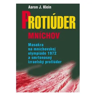 Protiúder Mníchov (J. Klein) (slovensky)