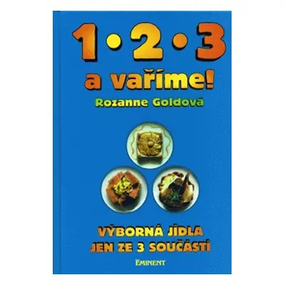 1.2.3. a vaříme (Rozanne Goldová)