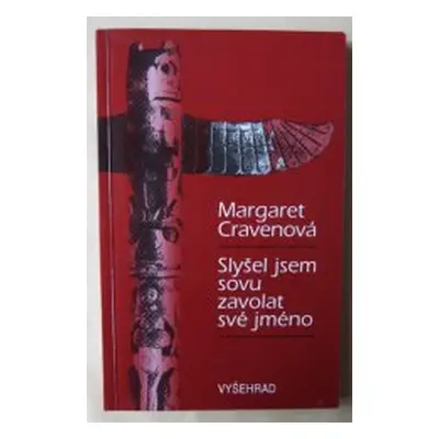 Slyšel jsem sovu zavolat své jméno (Margaret Craven)