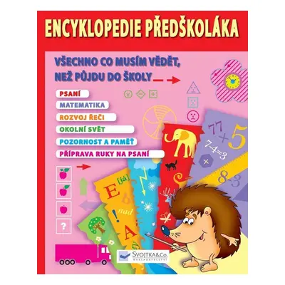 Encyklopedie předškoláka – všechno, co musím vědět, než půjdu do školy (Blahníková Martina)