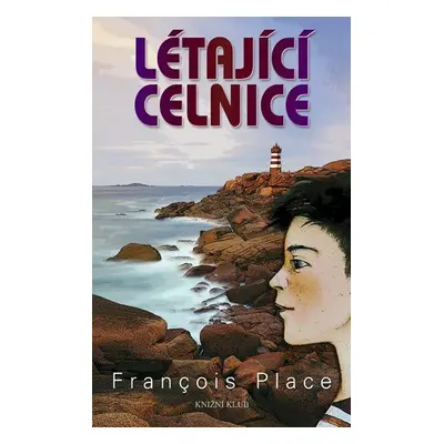 Létající celnice - Francois Place (Francois Place)