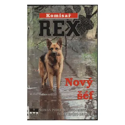 Komisař Rex - Nový šéf (Rainer Bernfeld)