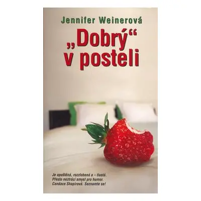 Dobrý v posteli (Jennifer Weiner)