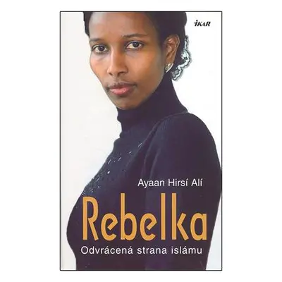 Rebelka (Hirsi Ali Ayaan)