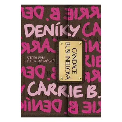 Deníky Carrie B. (Candace Bushnell)