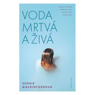 Voda mrtvá a živá (Sophie Mackintoshová)