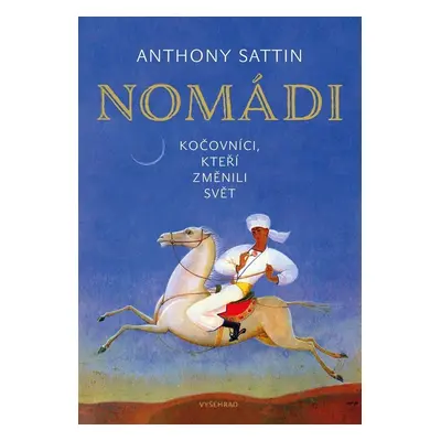 Nomádi (Anthony Sattin)