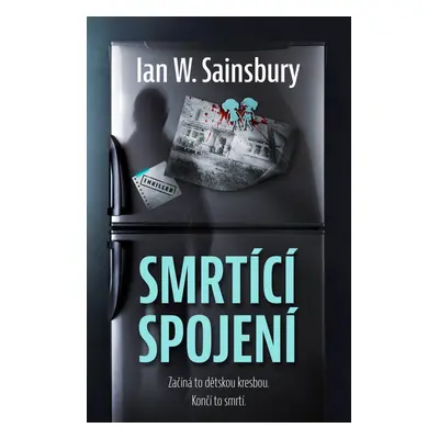 Smrtící spojení (Ian W. Sainsbury)