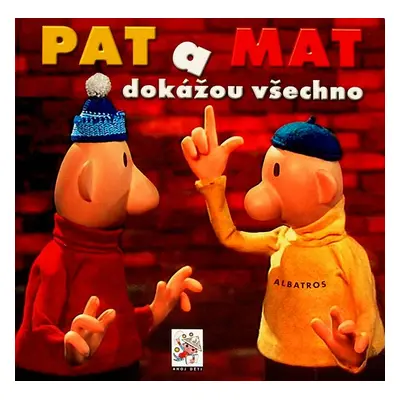 Pat a Mat dokážou všechno (Pavel Sýkora)