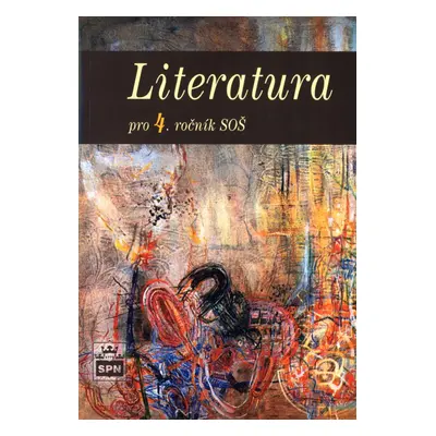 Literatura pro 4. ročník SOŠ (Josef Soukal)