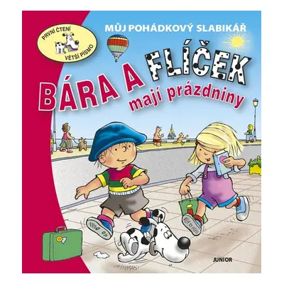 Bára a Flíček mají prázdniny (PhDr. Eva Bešťáková)