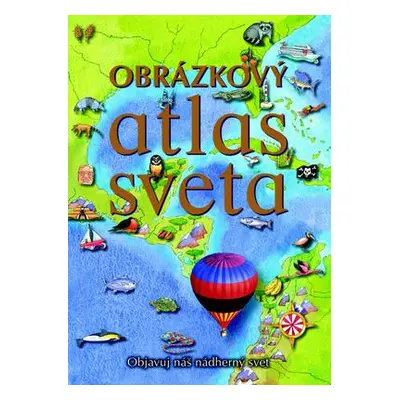 Obrázkový atlas sveta (Pamela Beasant) (slovensky)