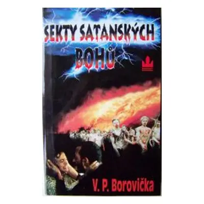 Sekty satanských bohů (Václav Pavel Borovička)