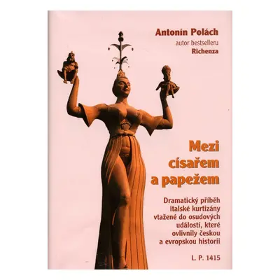 Mezi císařem a papežem (Antonín Polách)