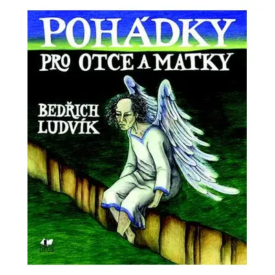 Pohádky pro otce a matky (Bedřich Ludvík)