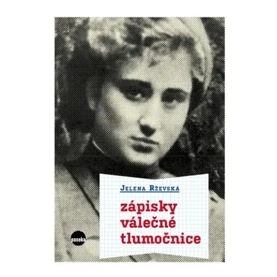 Zápisky válečné tlumočnice (Jelena Rževská)