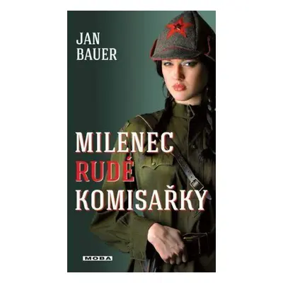 Milenec rudé komisařky (Jan Bauer)