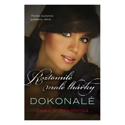 Dokonalé (Sara Shepard)