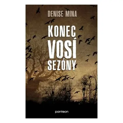 Konec vosí sezóny (Denise Mina)