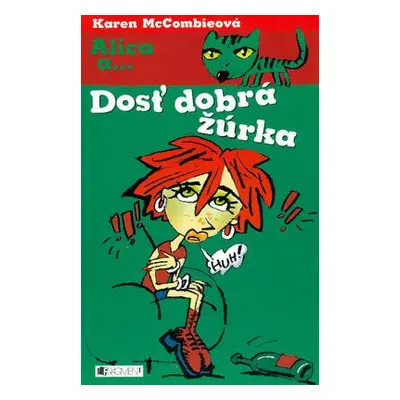 Alica a.... Dosť dobrá žúrka (Karen McCombieová) (slovensky)