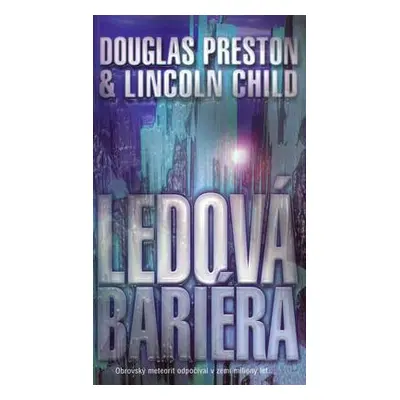 Ledová bariéra (Douglas Preston)