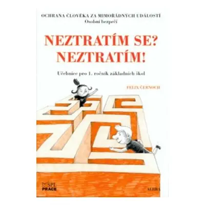 Neztratím se? Neztratím! - Ochrana člověka za mimořádných událostí pro 1.roč. ZŠ