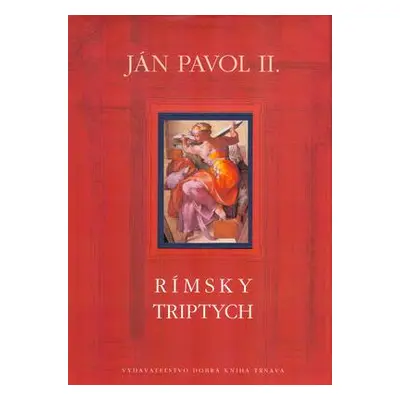 Rímsky triptych (Ján Pavol II.) (slovensky)