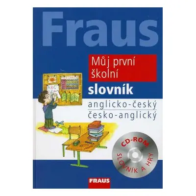 Fraus Můj první školní slovník AČ ČA + CD-ROM (Lenka Vintrová)