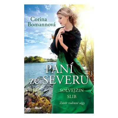 Paní ze Severu: Solvejžin slib (Corina Bomannová)