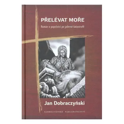 Přelévat moře (Jan Dobraczyński)