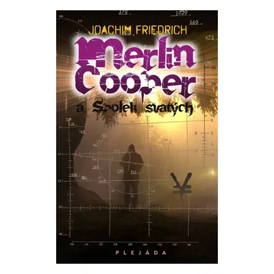 Merlin Cooper a Spolek svatých (Joachim Friedrich)