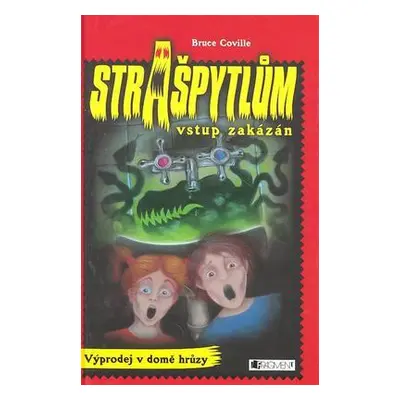 Strašpytlům vstup zakázán - Výprodej v domě hrůzy (Bruce Coville)